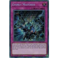 Evenly Matched - CIBR-EN077 - Secret Rare 1st Edition NM