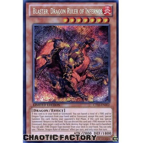 CT10-EN002 Blaster, Dragon Ruler Of Infernos Secret Rare LIMITED EDITION NM