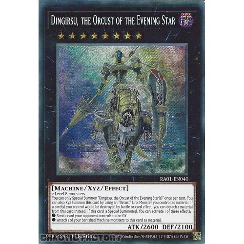 RA01-EN040 Dingirsu, the Orcust of the Evening Star Secret Rare 1st Edition NM